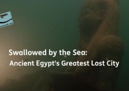 بعلیده شدن توسط دریا: بزرگترین شهر گمشده مصر باستان (۲۰۱۴)