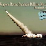 Weapons Races: Strategic Ballistic Missile