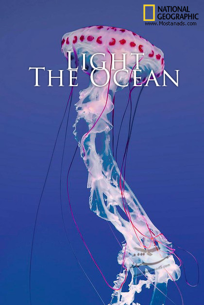 National Geographic - Light the Ocean (2012)