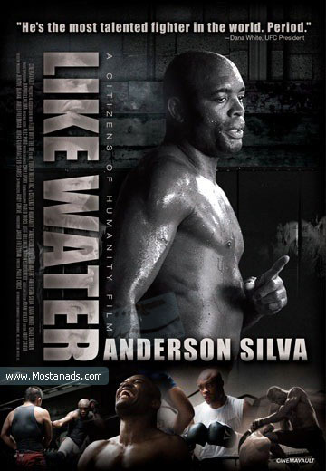 Like Water (2011) - Anderson Silva